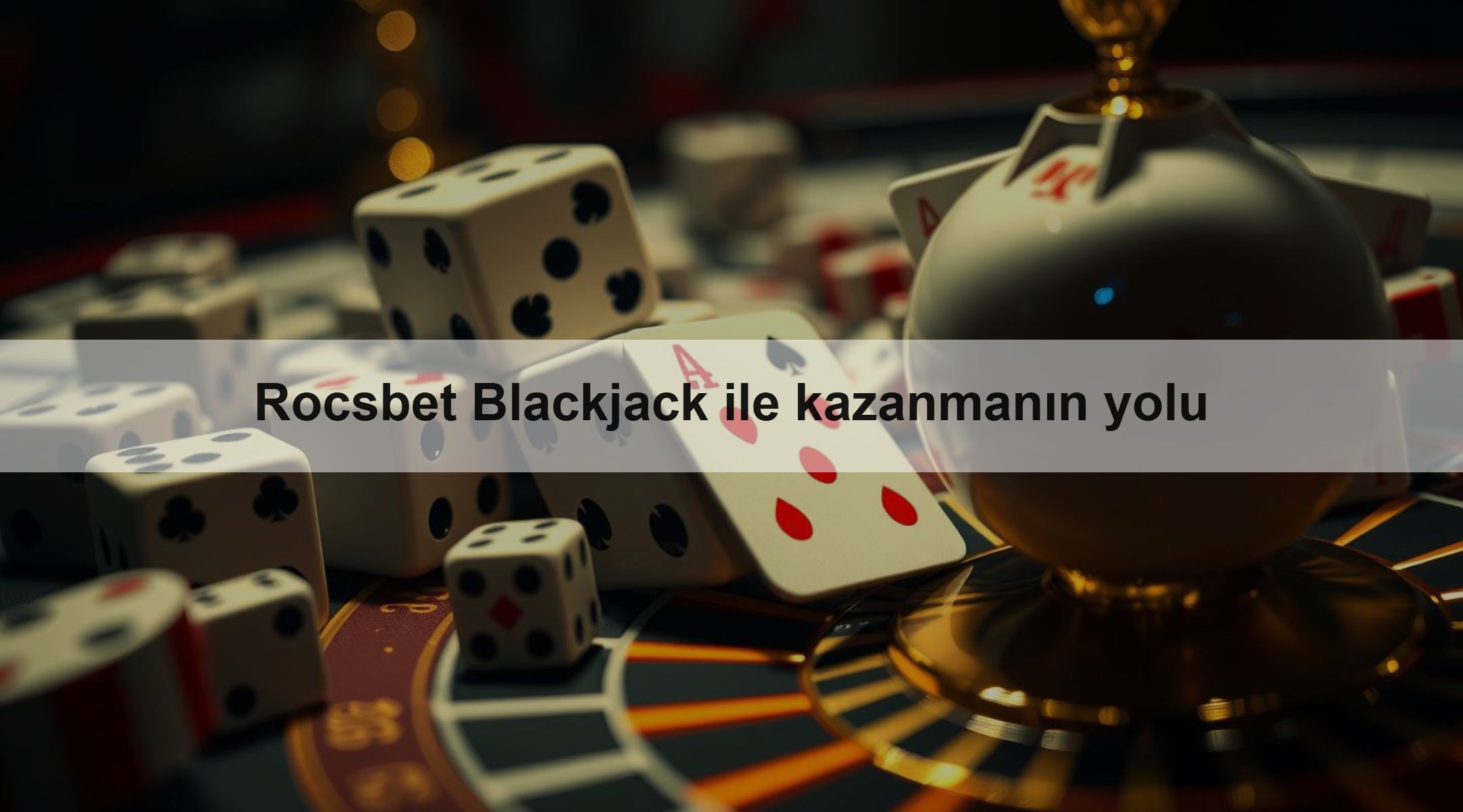 Rocsbet Blackjack ile kazanmanın yolu